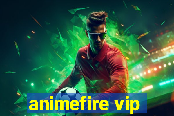 animefire vip